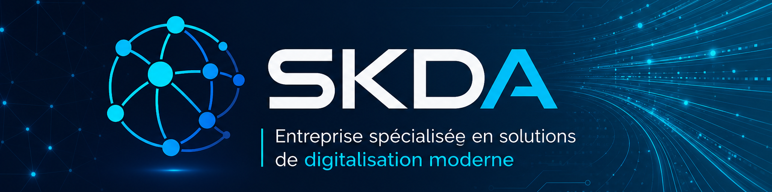 SKDA — Entreprise spécialisée en solutions de digitalisation moderne